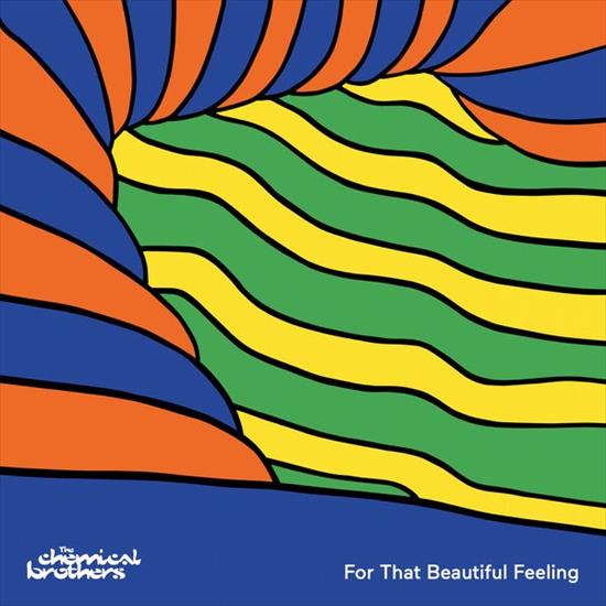 The Chemical Brothers - For That Beautiful Feeling 2023 Elettronica Flac 24-44 - Cover.jpg